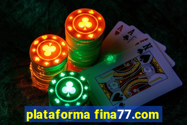 plataforma fina77.com